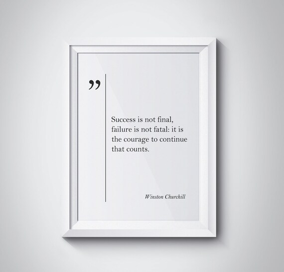 Winston Churchill Success Not Final Courage Quote Print Office Decor