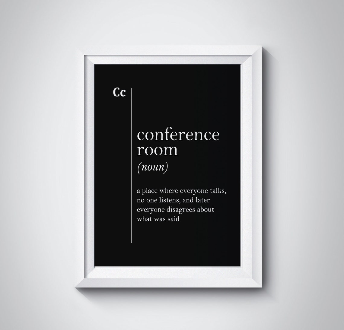 Funny Conference Room Definition Quote Black Typography Wall Art