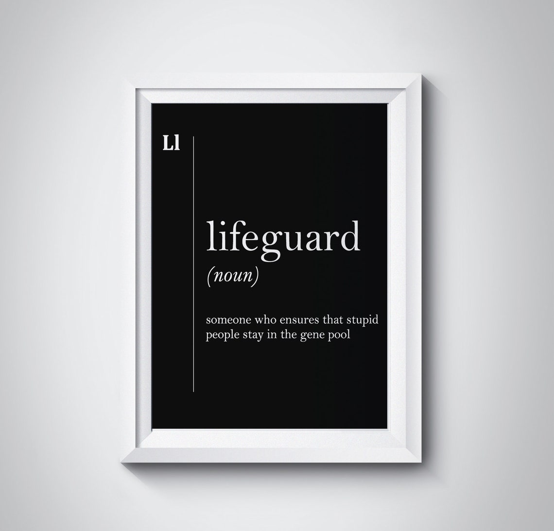 Funny Lifeguard Definition Quote Black Bold Typography Wall Art