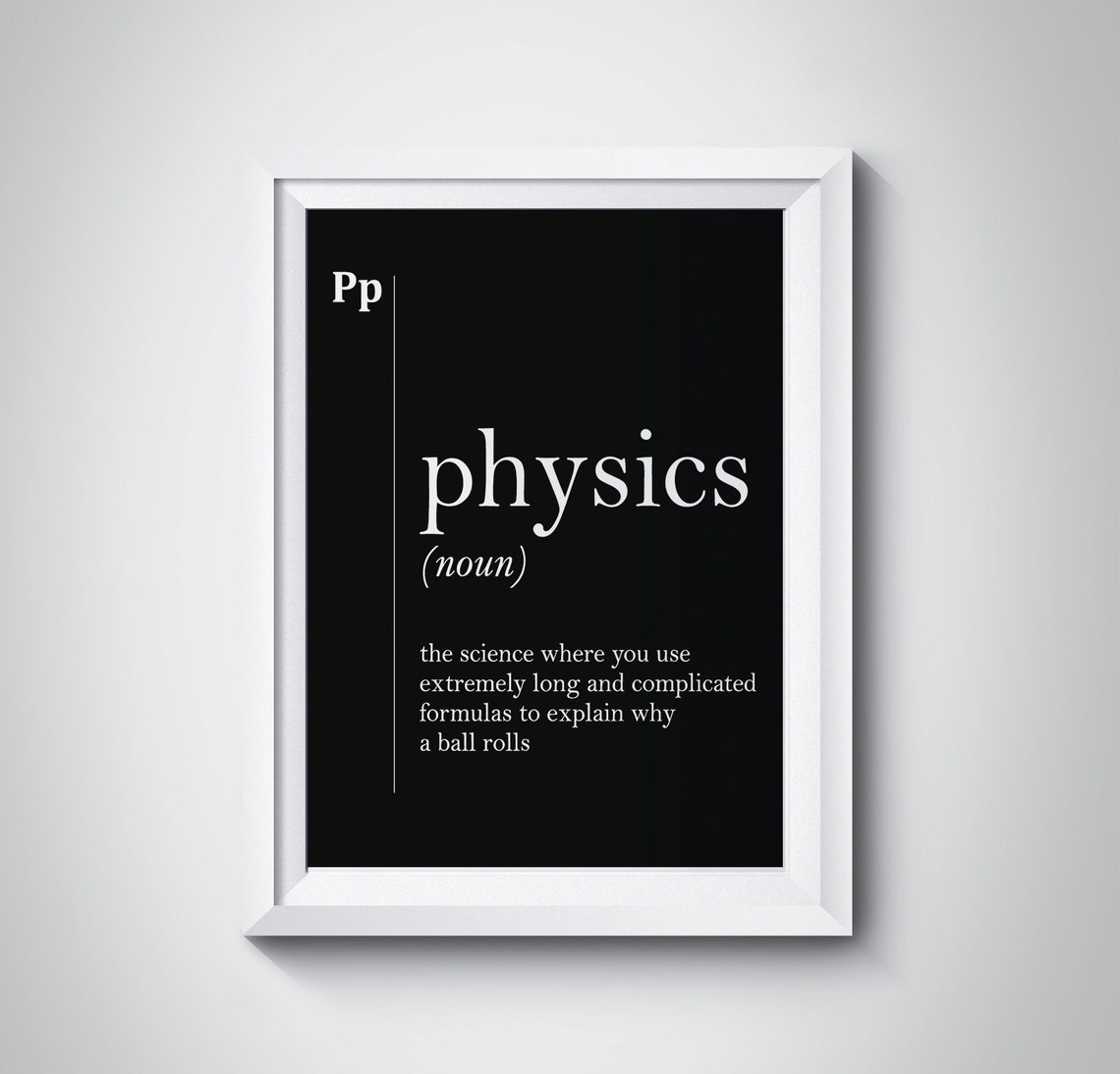Physics Funny Dictionary Definition Bold Black Science Humor Poster