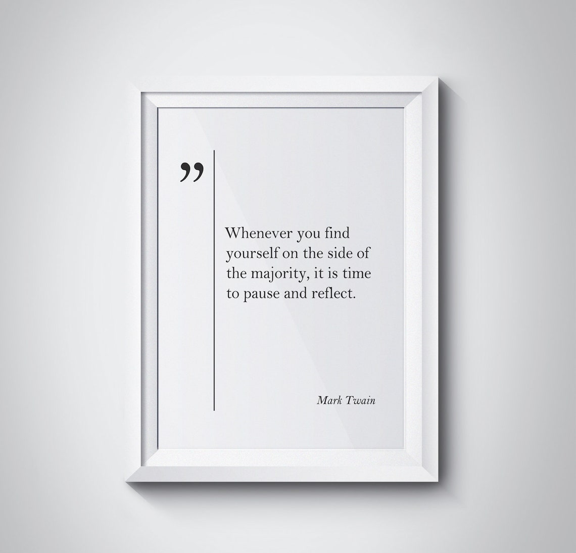 Mark Twain Quote Poster Side of the Majority Wisdom Office Wall Decor