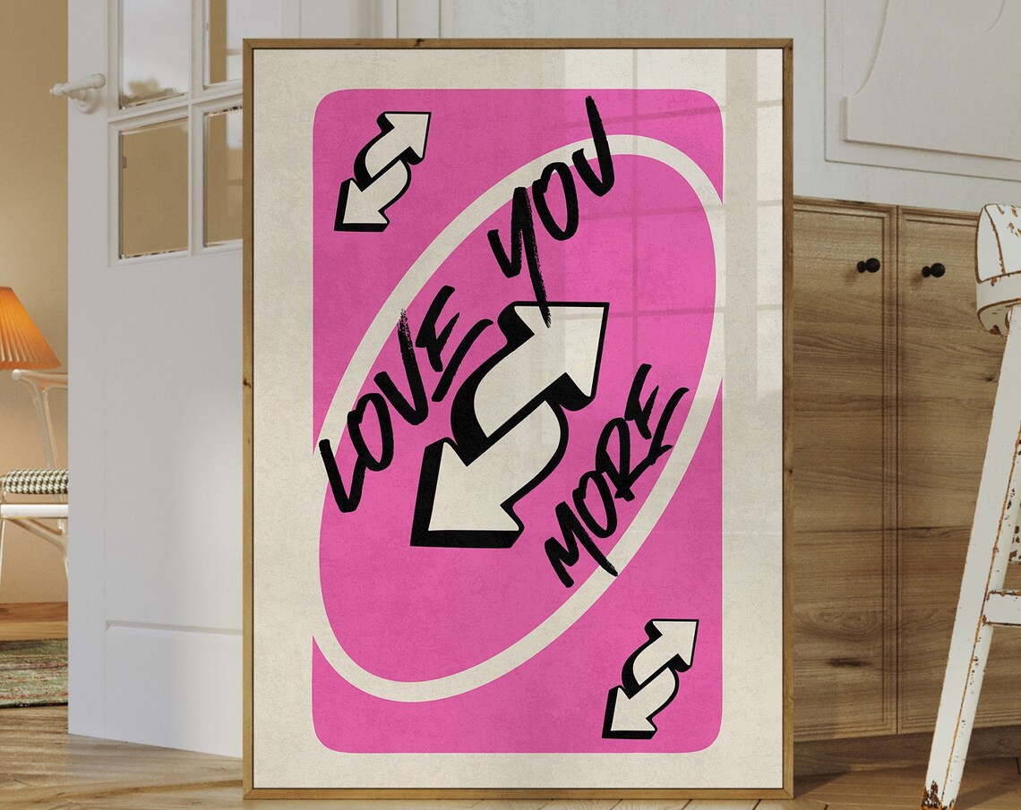 Love You More Pink UNO Style Reverse Card Retro Wall Decor Poster