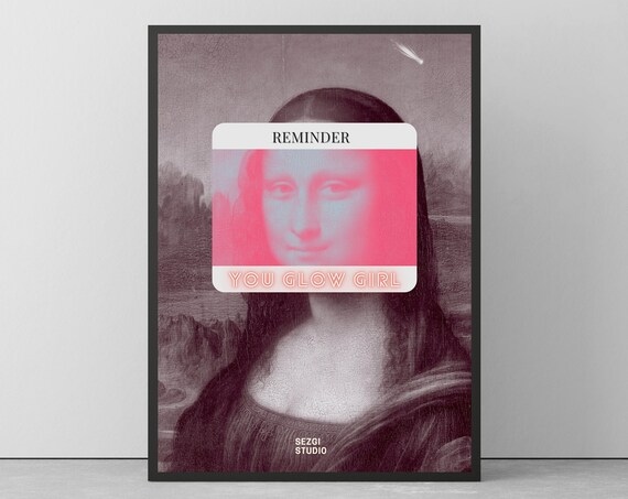You Glow Girl Wall Art Print Minimalist Poster Inspirational Quote Humorous Trendy
