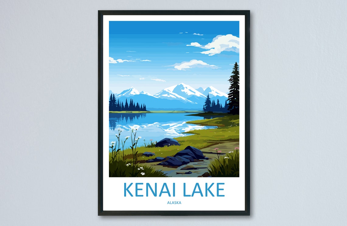 Kenai Lake Travel Print Wall Art Kenai Lake Wall Hanging Home Dcor Kenai Lake Gift Art Lovers Alaska Art Lover Gift Kenai Lake Wall Art
