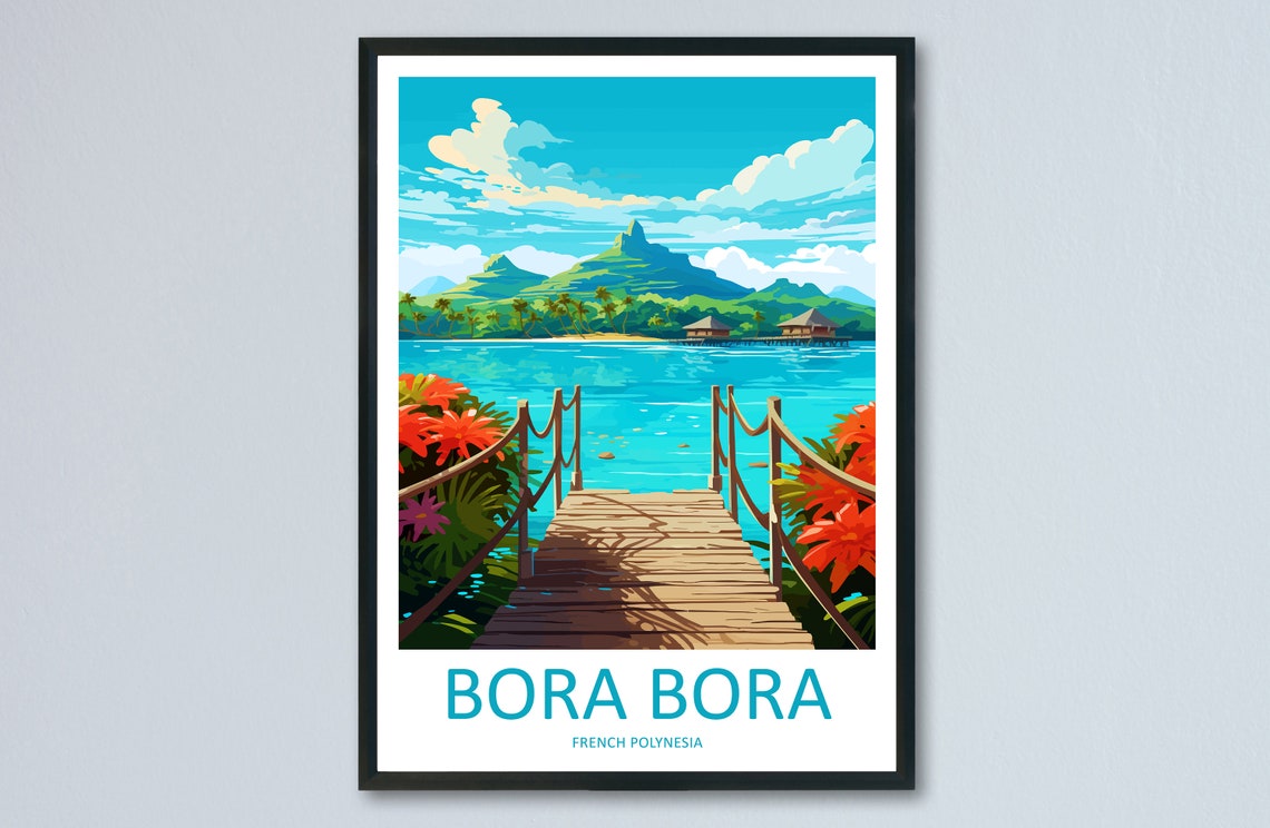 Bora Bora Pier Over Turquoise Lagoon French Polynesia Poster