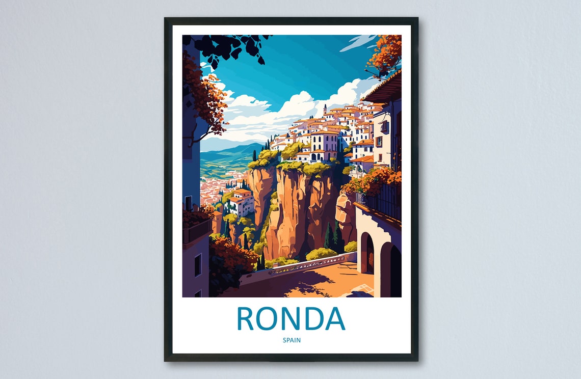 Ronda White Cliff-Top Town over Dramatic El Tajo Gorge Spain Poster