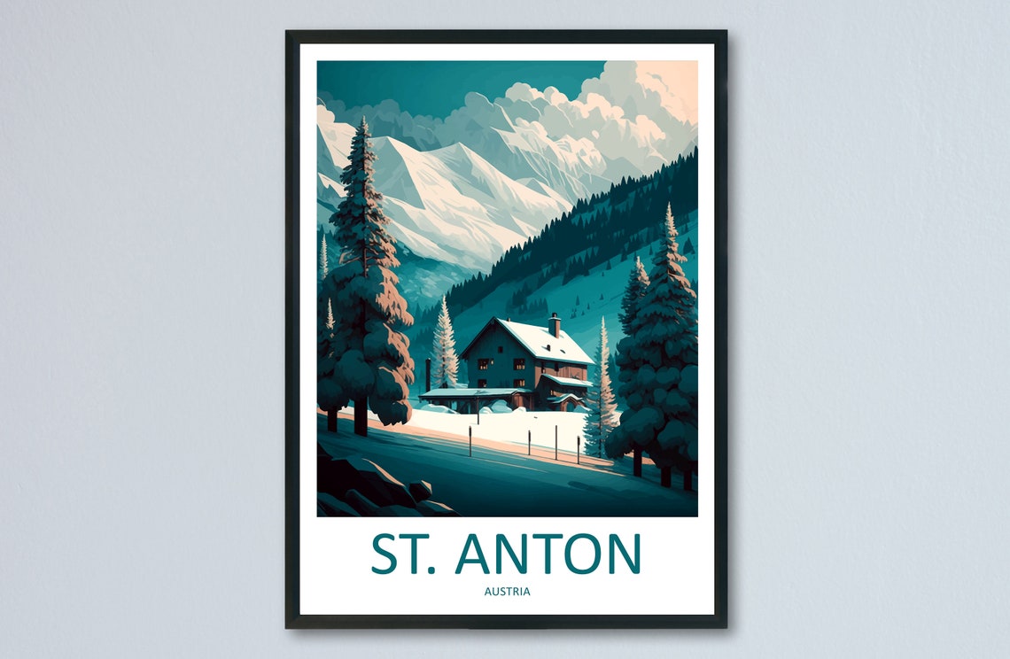 St Anton Austrian Alps Snowy Chalet Mountain Travel Poster Austria