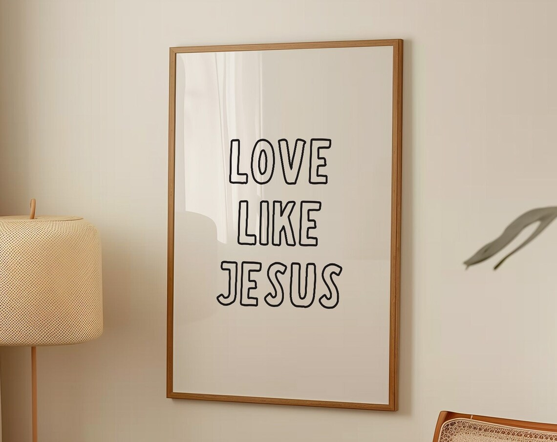 Love Like Jesus Minimalist Christian Quote Art Print