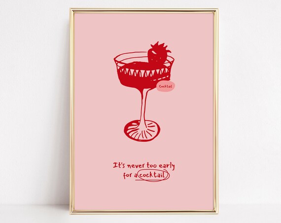 It's Never Too Early for a Cocktail Red Coupe Pink Kitchen Bar Poster