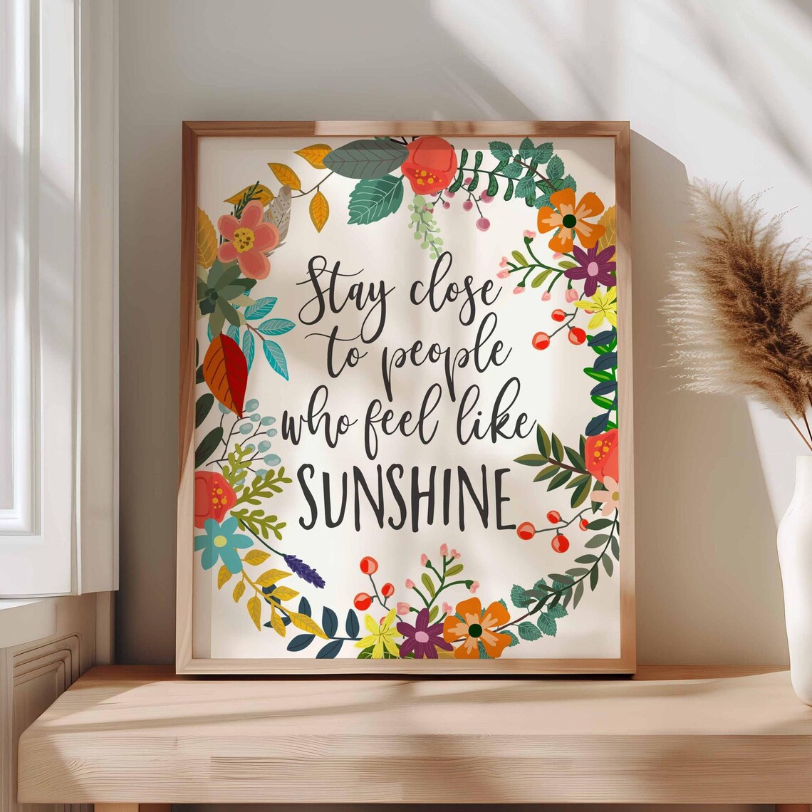 Stay Close To Sunshine Inspirational Quote Art Print