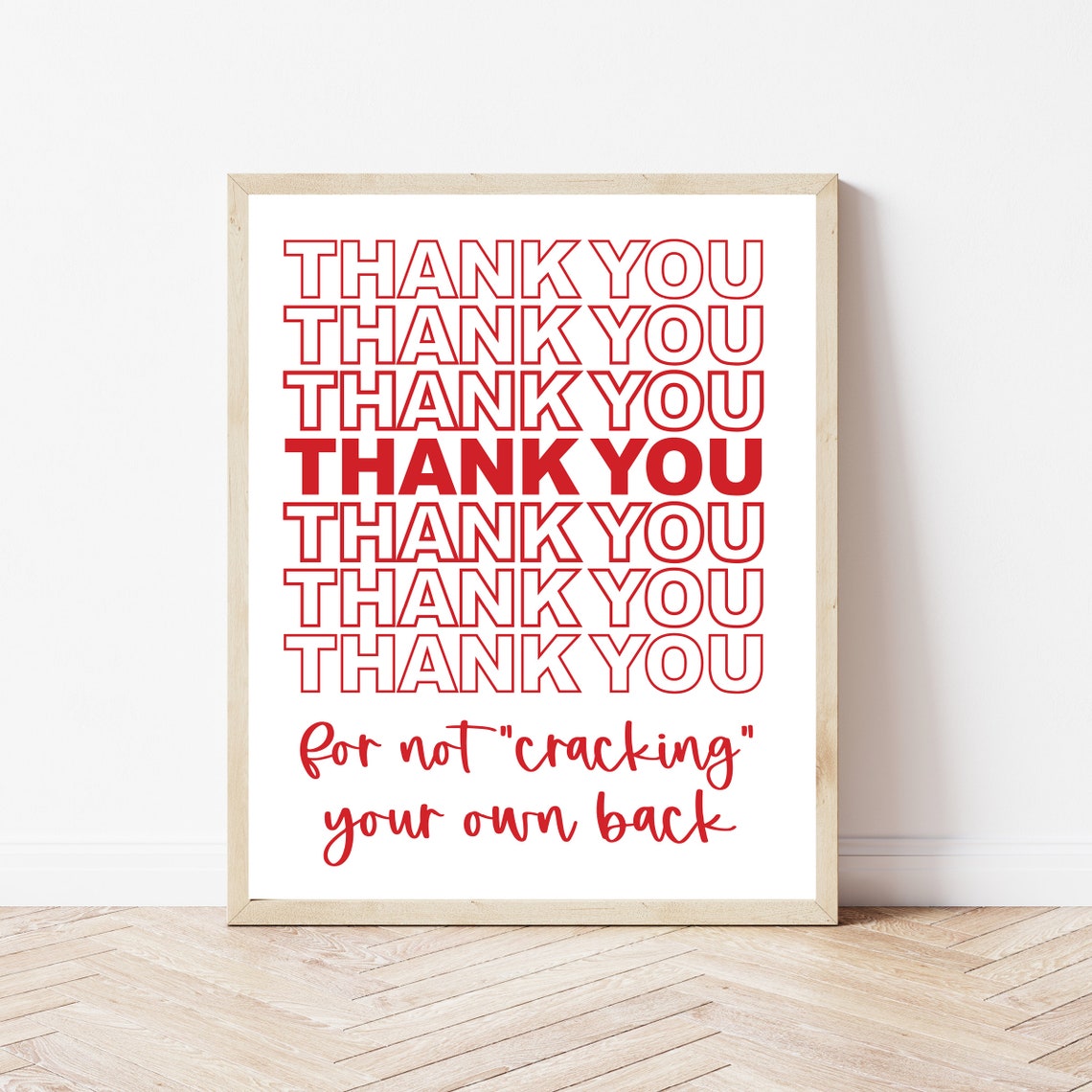 Thank You For Not Cracking Your Own Back Funny Chiro Office Poster