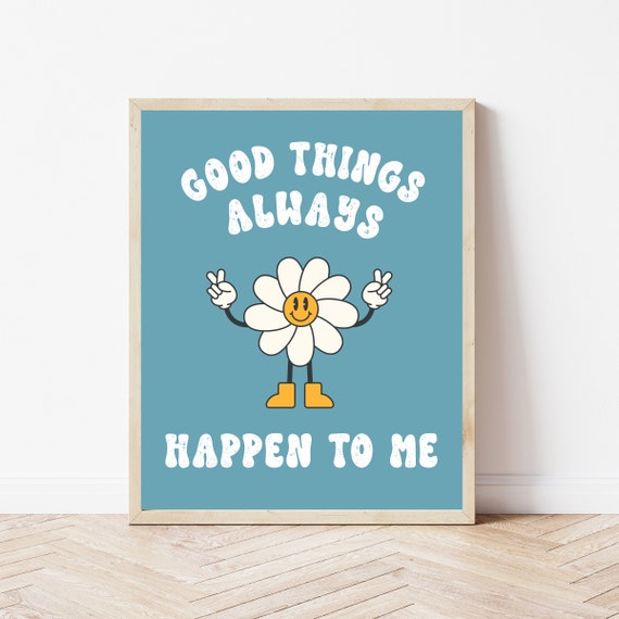 Good Things Always Happen to Me Retro Daisy Affirmation Poster