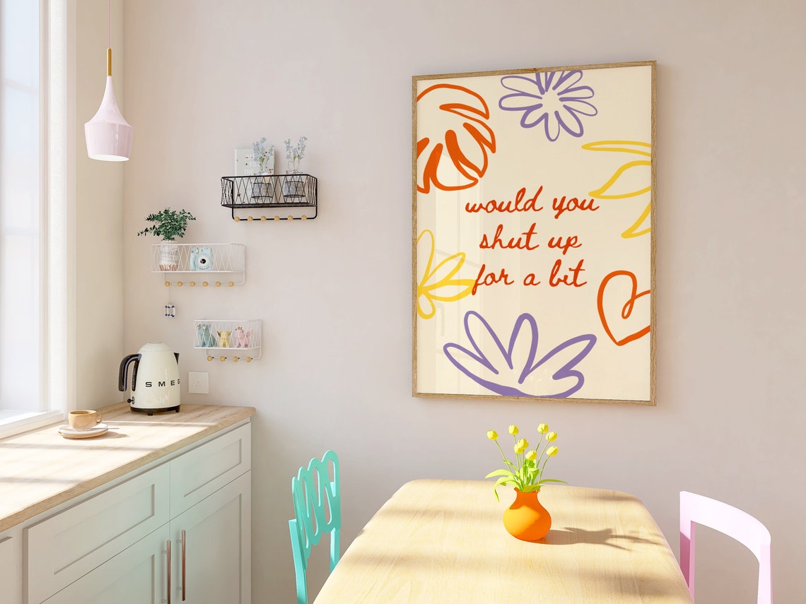 Would You Shut Up For A Bit Funny Floral Script Quote Poster - Image 3