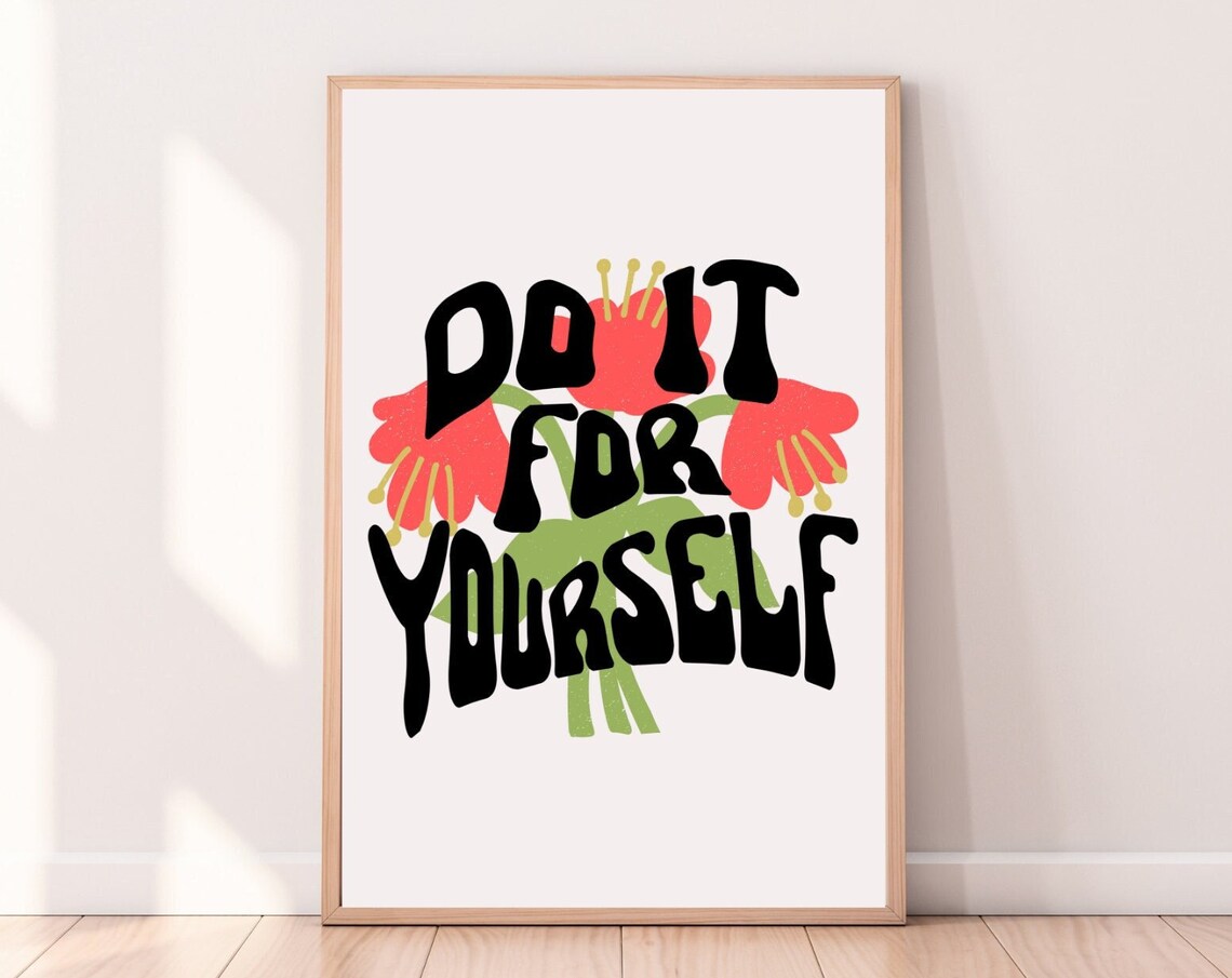 Do It For Yourself Groovy Bold Retro Tulip Floral Inspirational Poster