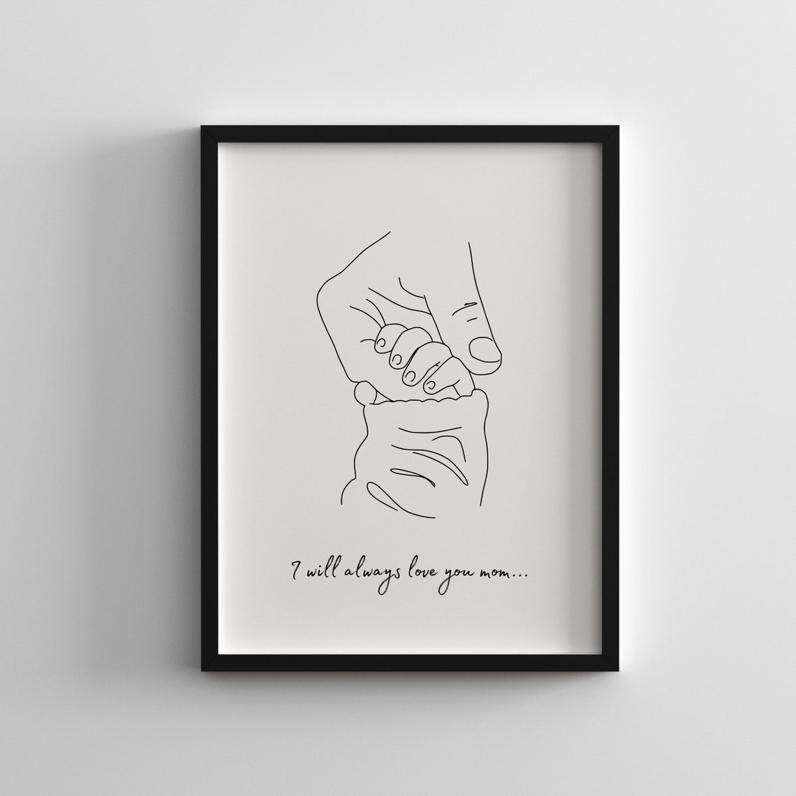 I Will Always Love You Mom Minimalist Line Art Holding Hands Poster - Image 2