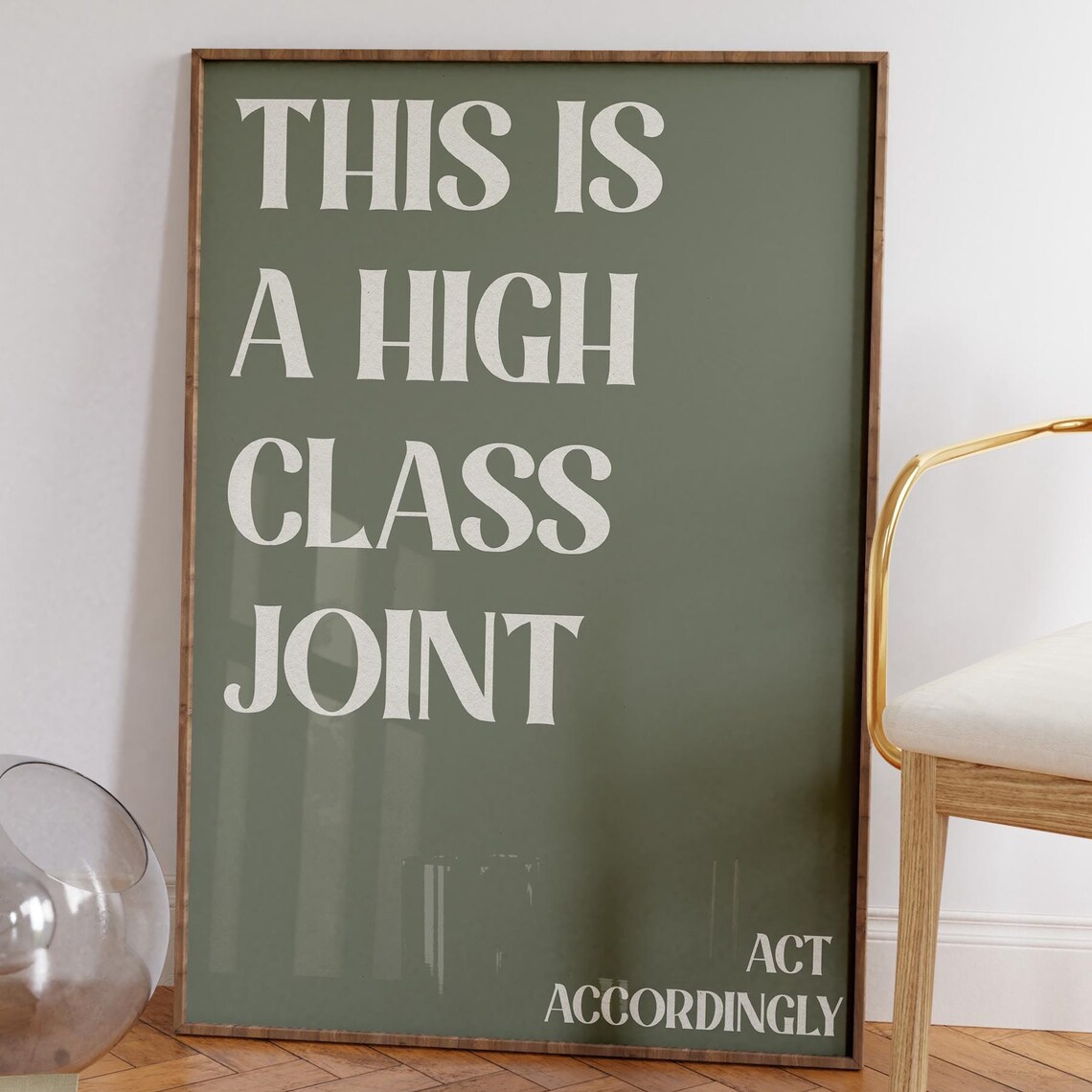 This Is A High Class Joint Funny Quote Poster