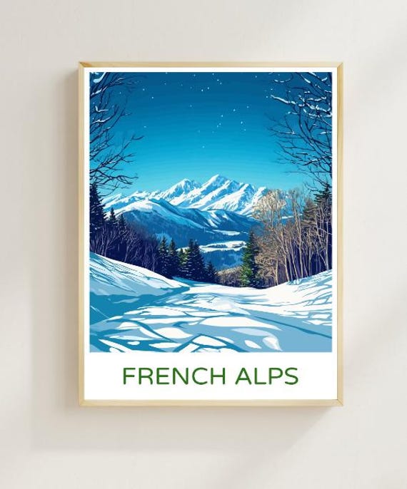 French Alps Travel Poster Majestic Mountain Landscape Wall Art Alpine Ski Resort Print France Decor Winter Artwork Skiing Gift