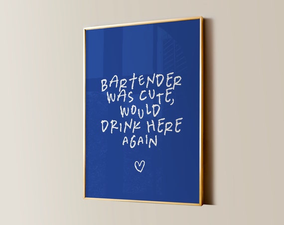 Bartender Was Cute Print College Apartment Decor Retro Dorm Room Posters Trendy Wall Art Funny Girly Preppy Aesthetic Kitchen Decor