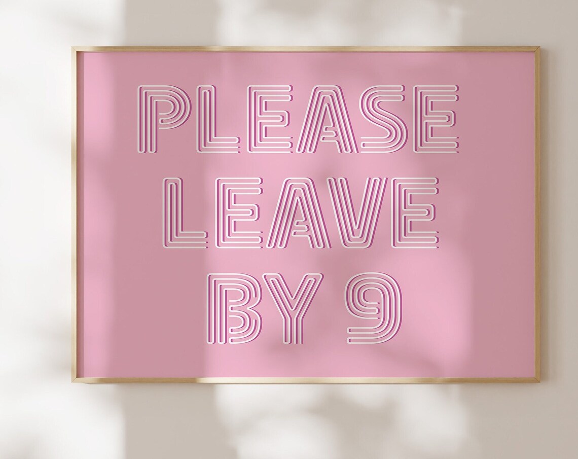 Please Leave by 9 Neon Tube Lettering on Pink Horizontal Poster