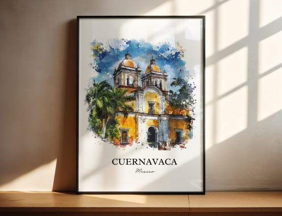 Cuernavaca Wall Art Morelos State Mx Print Mexico Watercolor Gift Travel Poster Housewarming