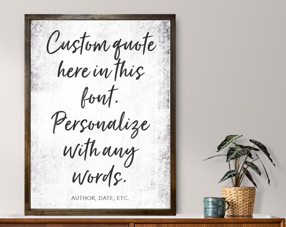 Personalize Any Words Custom Quote Script Sign Faux Grunge Poster