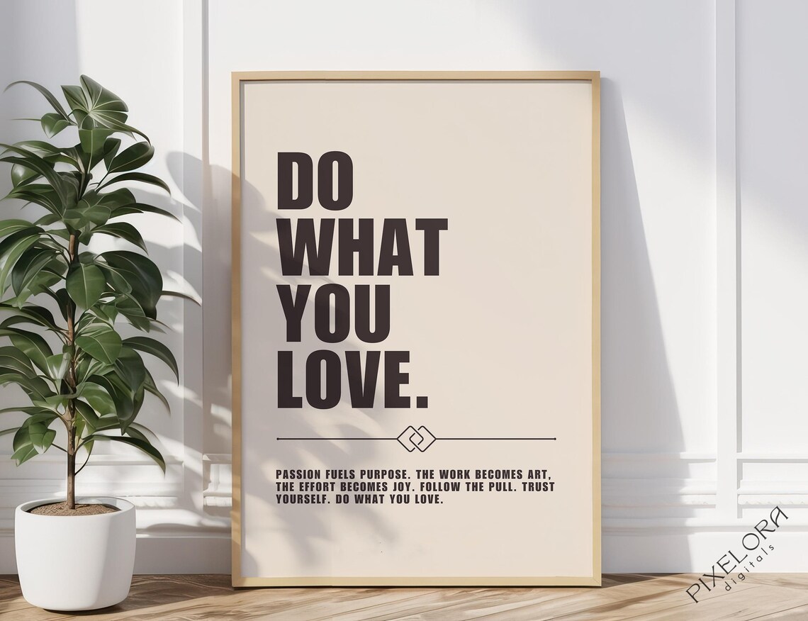 Do What You Love Motivational Poster Inspirational Wall Art Powerful Affirmation Success Quote