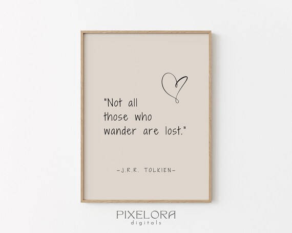 J R Tolkien Quote Inspirational Wall Art Motivational Poster Famous Life Encouraging Print Decor