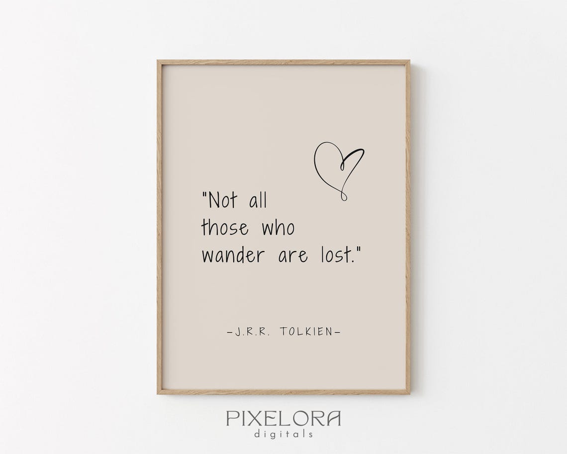 Minimalist Not All Those Who Wander Are Lost Tolkien Quote Poster