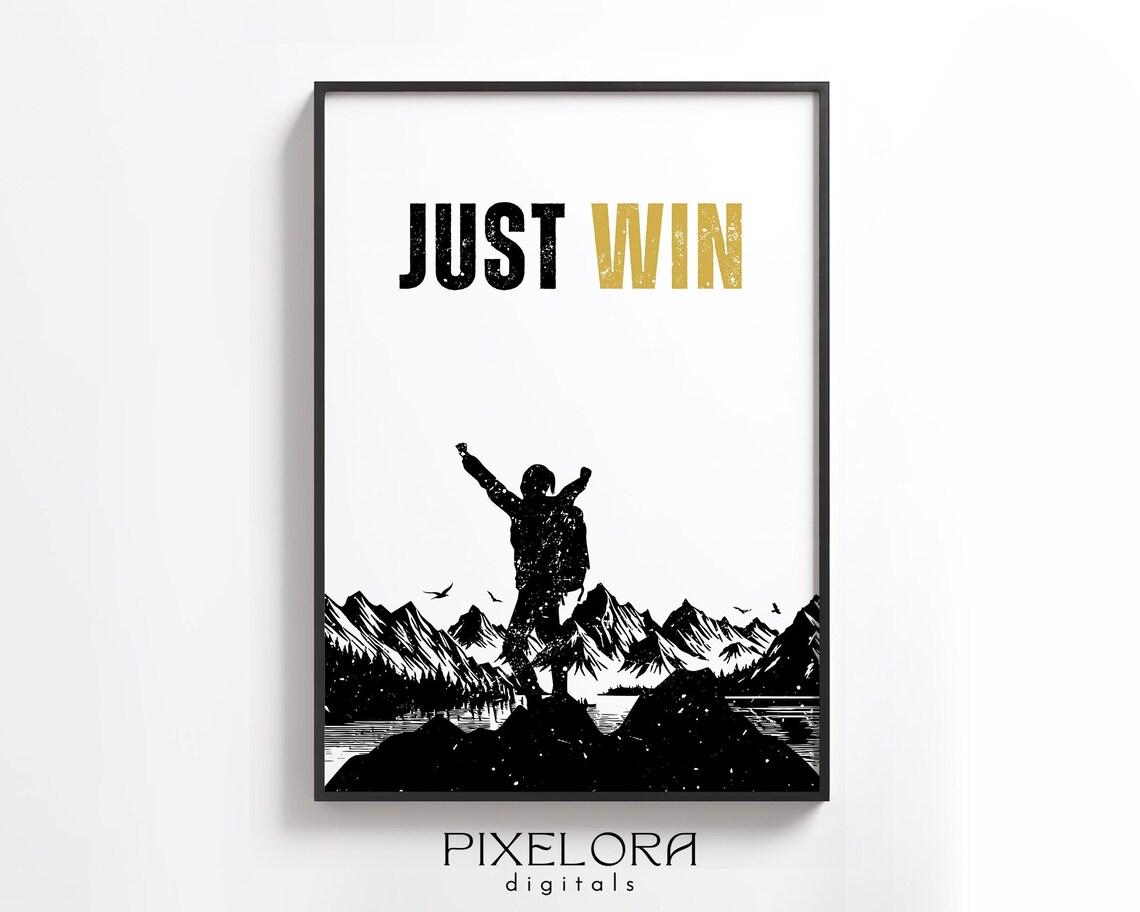 Just Win Affirmation Motivational Wall Art Inspirational Poster Encouraging Quote Office Decor