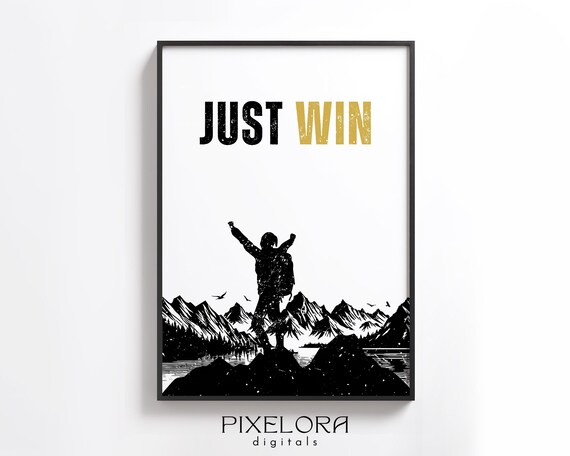 Just Win Affirmation Motivational Wall Art Inspirational Poster Encouraging Quote Office Decor