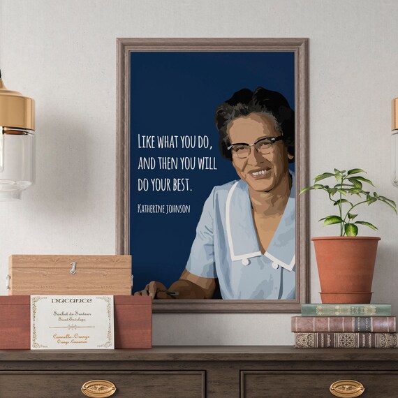 Katherine Johnson Like What You Do Quote Portrait NASA Mathematician Poster