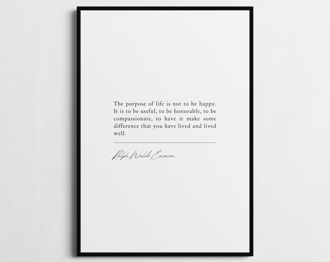 Ralph Waldo Emerson Purpose Of Life Minimalist Black White Quote Poster - Image 4
