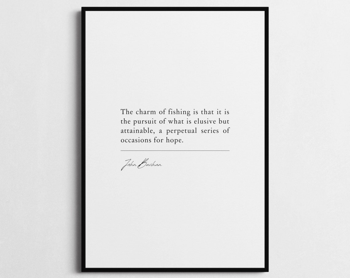 Fishing Wall Art With The Charm Of Fishing Quote By John Buchan Inspirational Poster Gift For Fishing Fan - Image 4