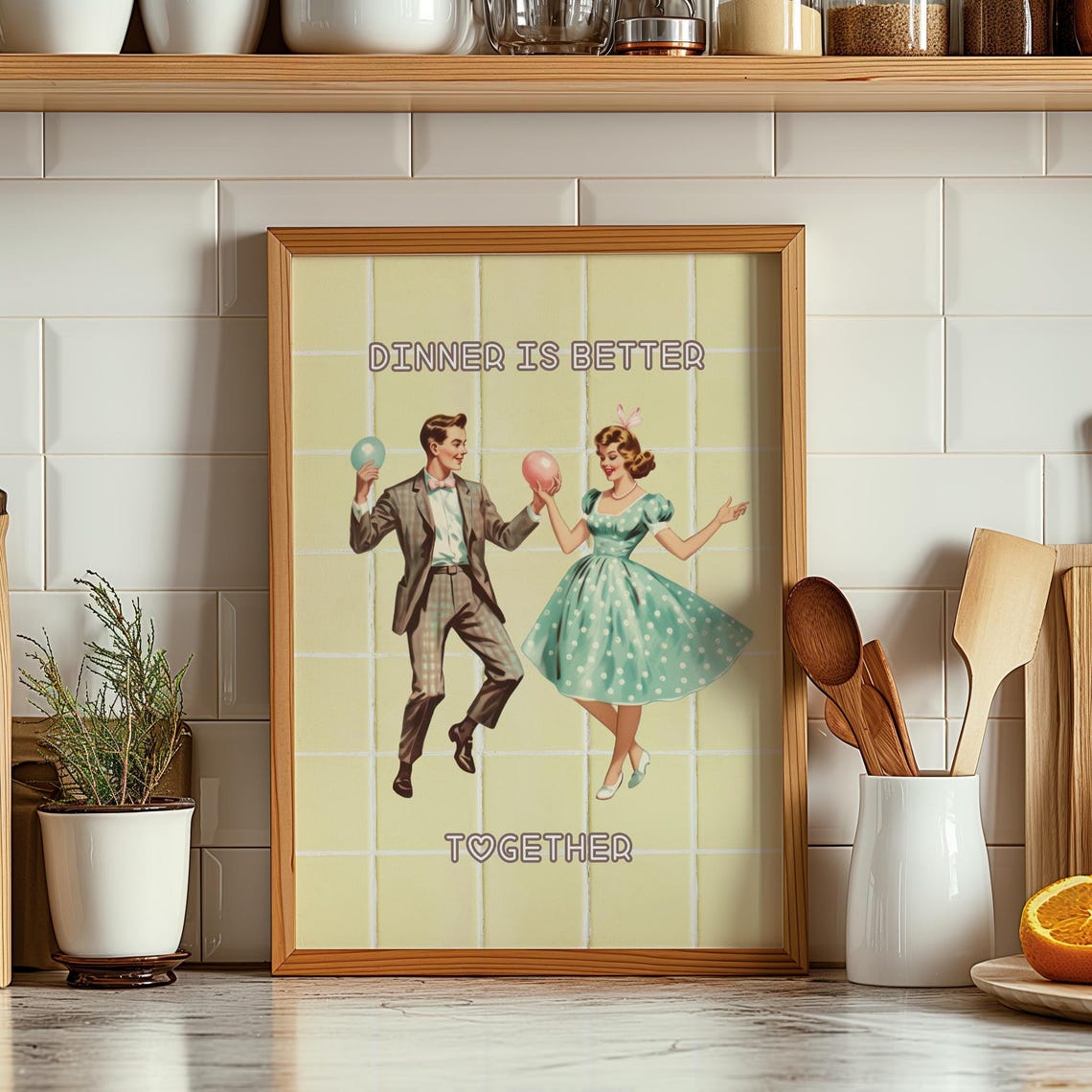 Dinner Is Better Together Retro Dancing Couple Kitchen Poster