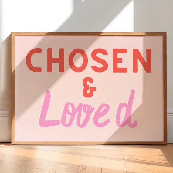 Chosen and Loved Pink Coral Typography Quote Wall Decor Poster