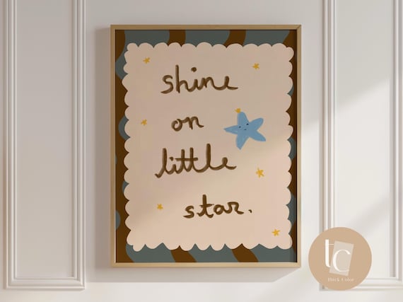 Shine On Little Star Positive Quote Print Kids Room Playroom Nursery Wall Art Retro Decor Genre Neutral Baby Illustration N