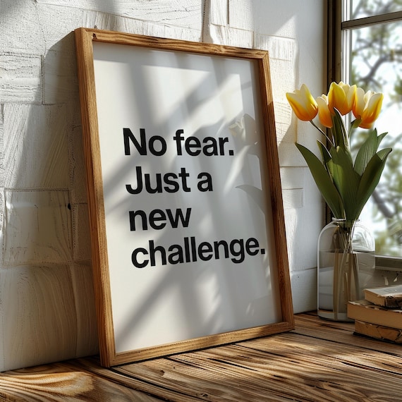 No Fear Just A New Challenge Minimal Affirmation Typography Wall Poster