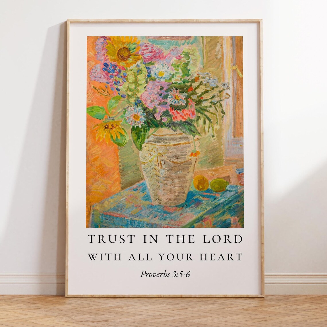 Trust In The Lord Proverbs 3:5-6 Floral Still Life Painting Poster