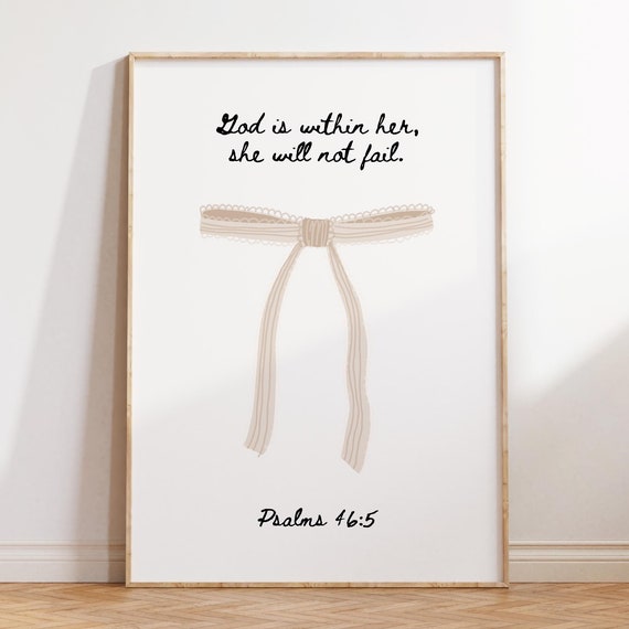 Psalm 46 Coquette Room Decor Bible Verse Wall Art Christian Wall Art Apartment Housewarming Gift Bow Art Trendy Dorm Room Decor Poster