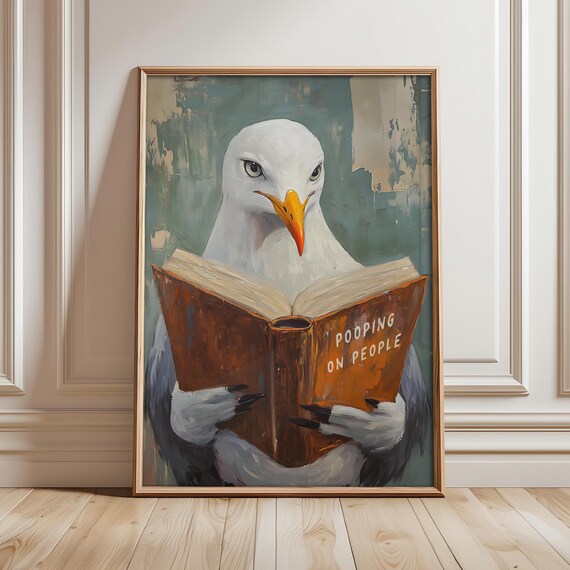 Seagull Reading Pooping On People Book Funny Bathroom Humor Art Poster