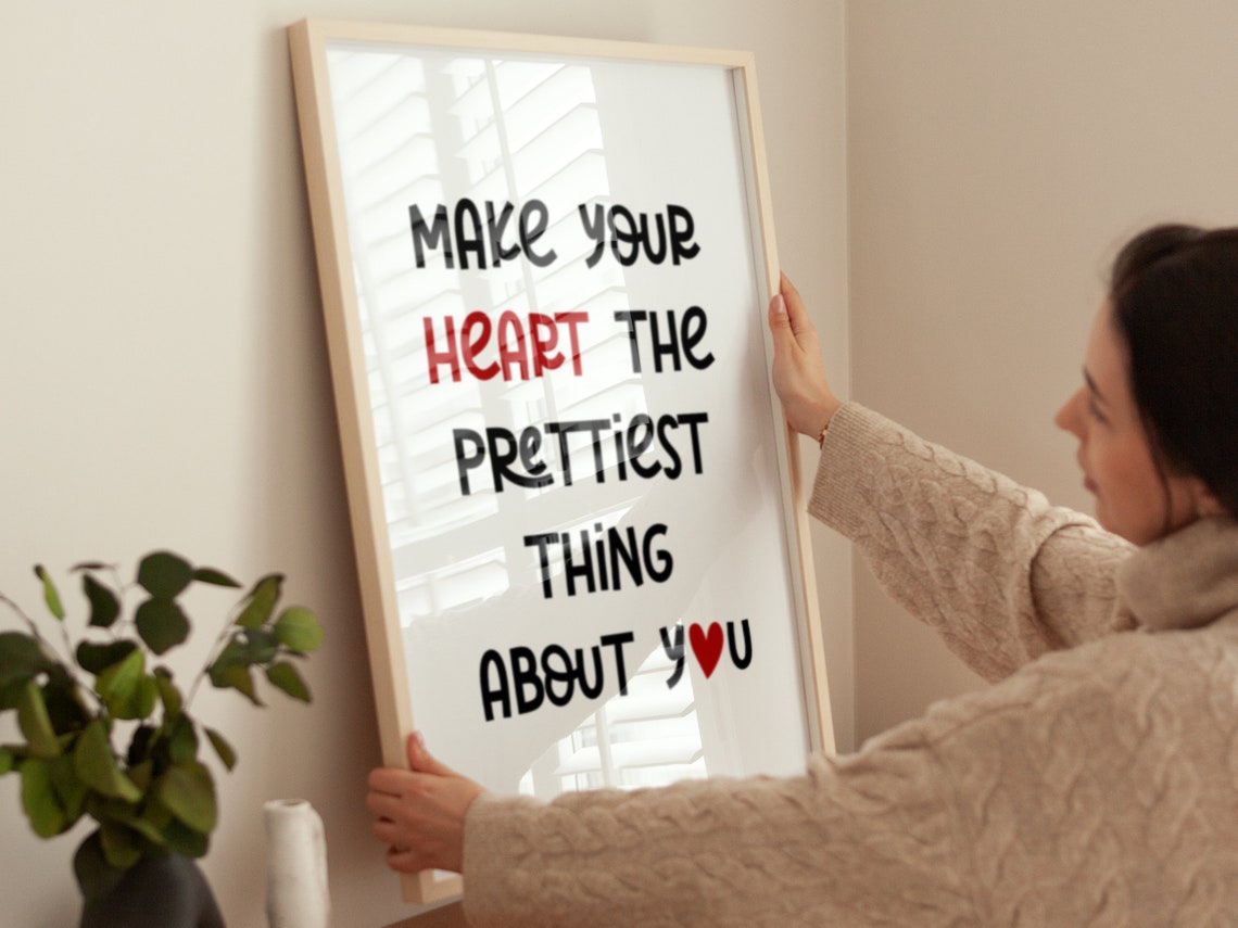 Make Your Heart the Prettiest Thing About You Kindness Poster - Image 2