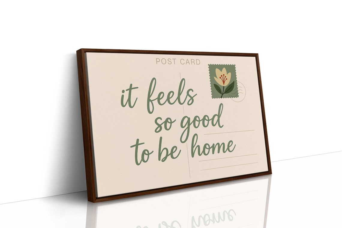 It Feels So Good To Be Home Quote Art Print - Image 3