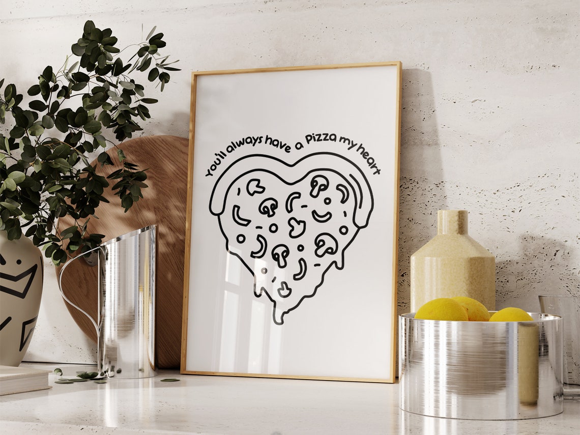 Youll Always Have a Pizza My Heart Funny Pizza Slice Wall Poster - Image 2