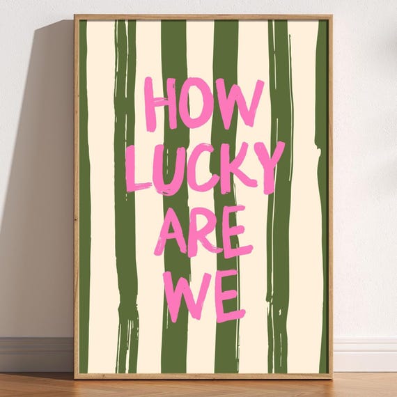 How Lucky Are We Typography Art Print, Retro Striped Poster