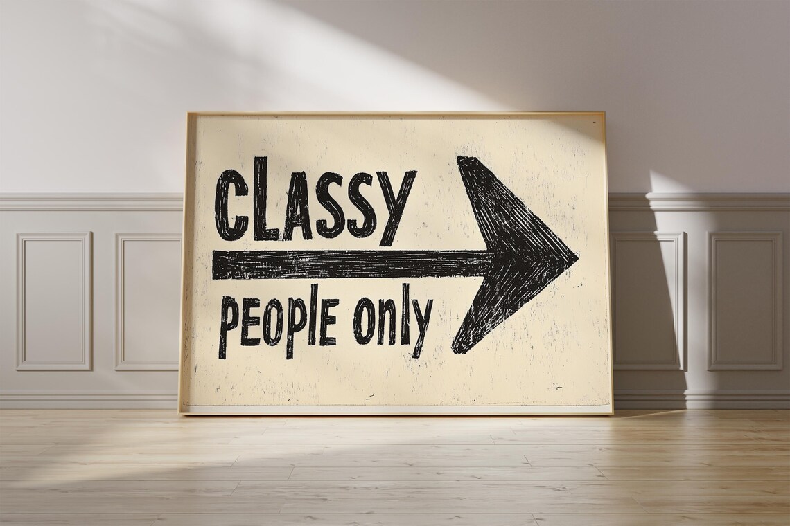 Classy People Only Bold Hallway Poster Print