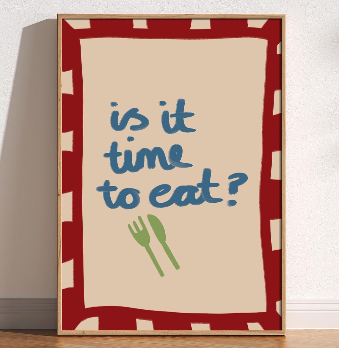 Is It Time To Eat Funny Handwritten Kitchen Retro Food Poster