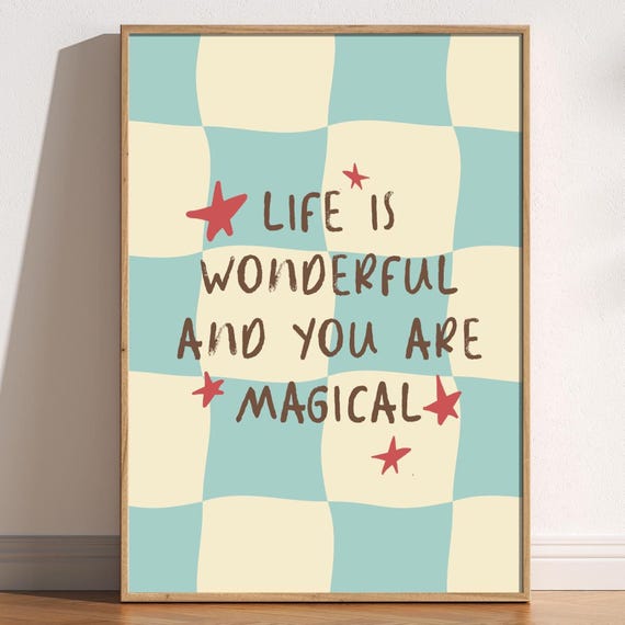 Life Is Wonderful And You Are Magical Print Whimsical Retro Wall Art Nursery Cute Kids Poster Boho Childrens Bedroom