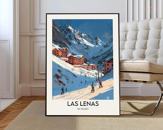 Las Lenas Ski Resort Poster Warm Alpine Village Skiers Powder
