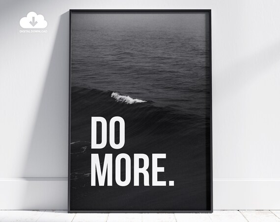 Do More Motivational Quote Over Dark Ocean Wave Photo Wall Poster