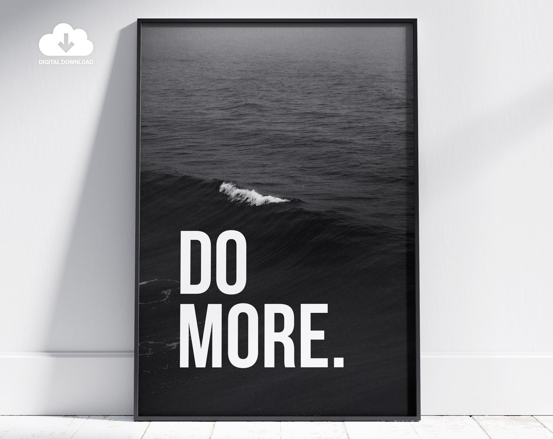 Do More Motivational Quote Over Dark Ocean Wave Photo Wall Poster